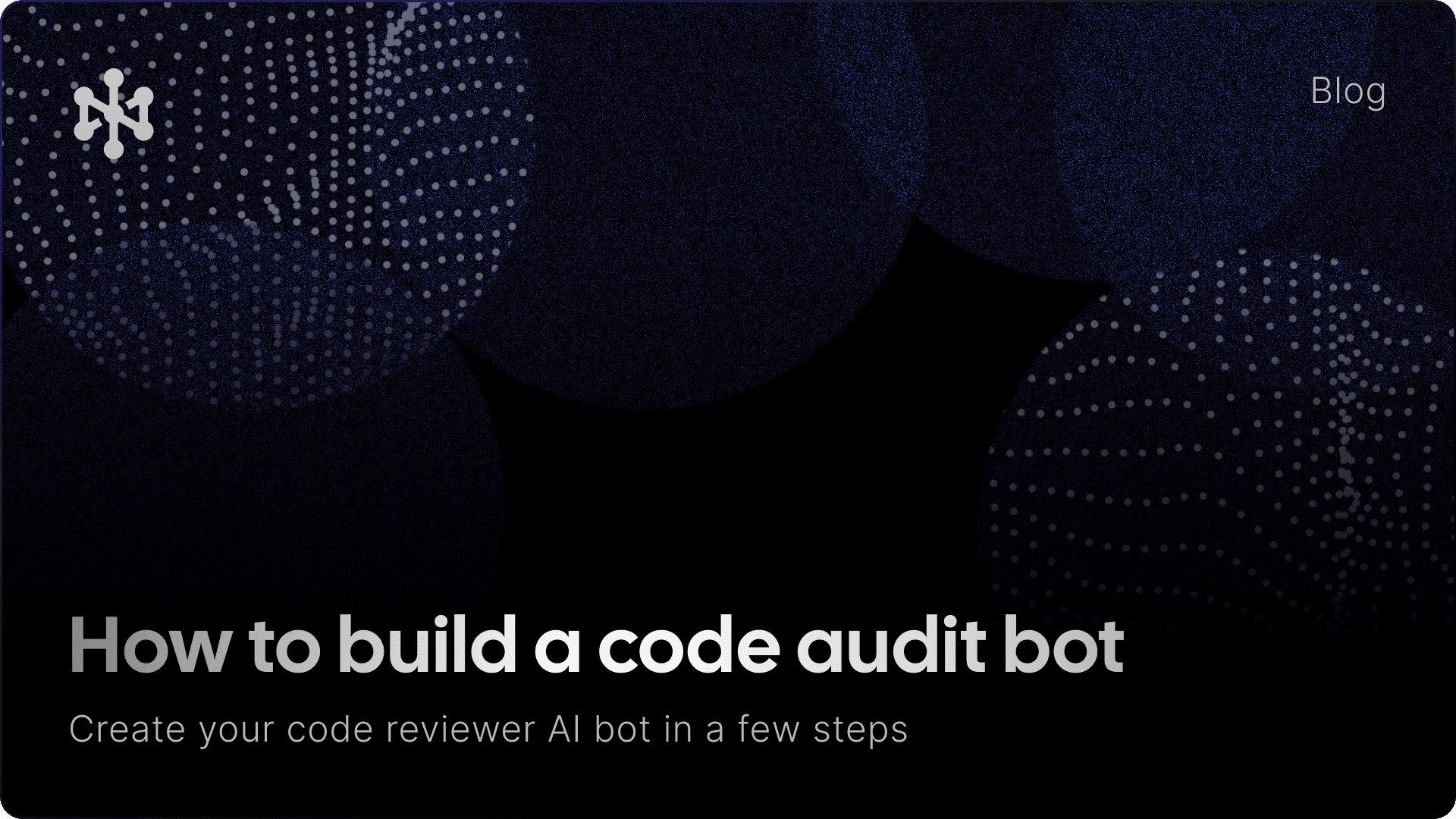 How to Build a Code Audit Bot