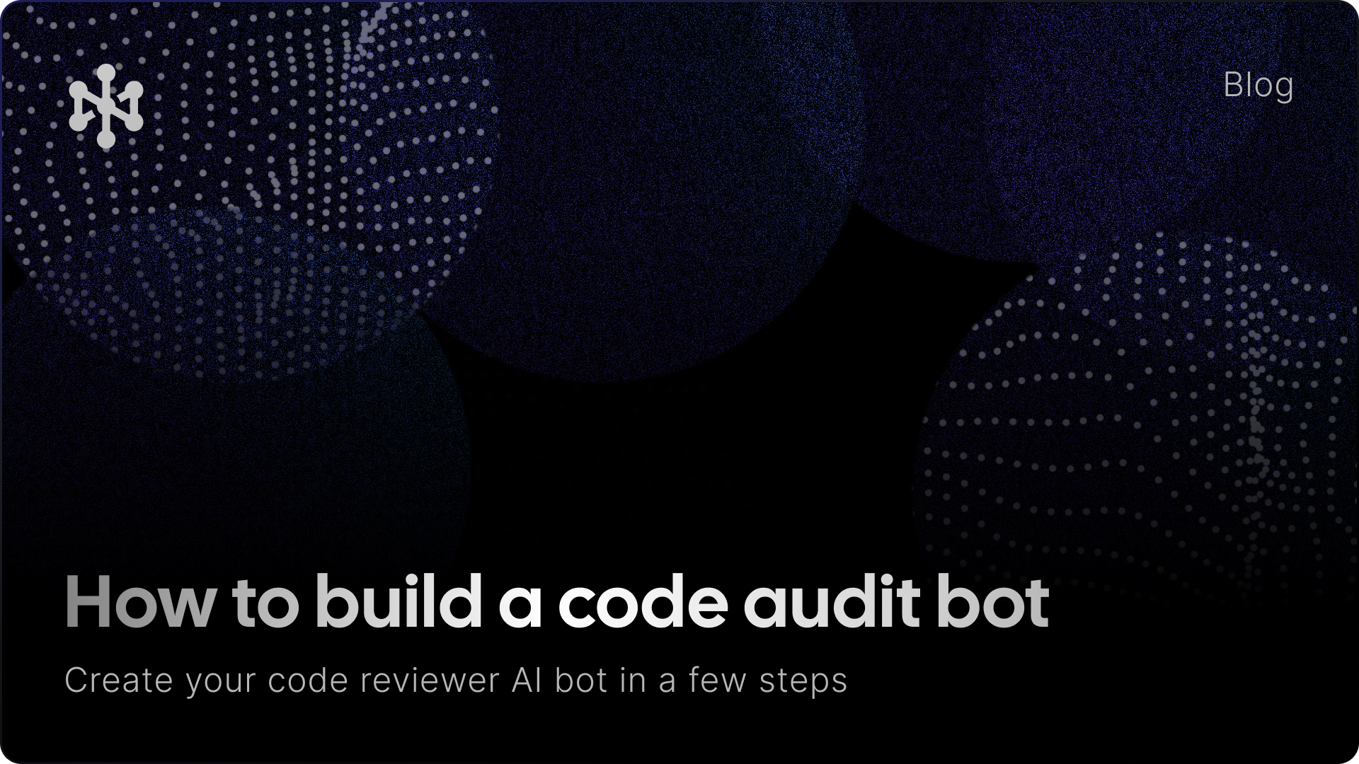 How to Build a Code Audit Bot